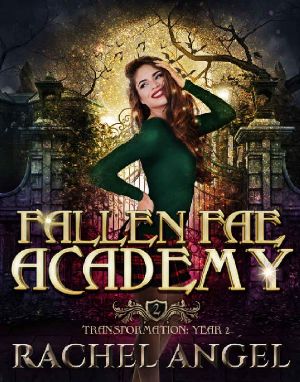 [Fallen Fae Academy 02] • Transformation Year